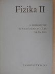 Tihanyi Ferenc - Fizika II. [antikvár]
