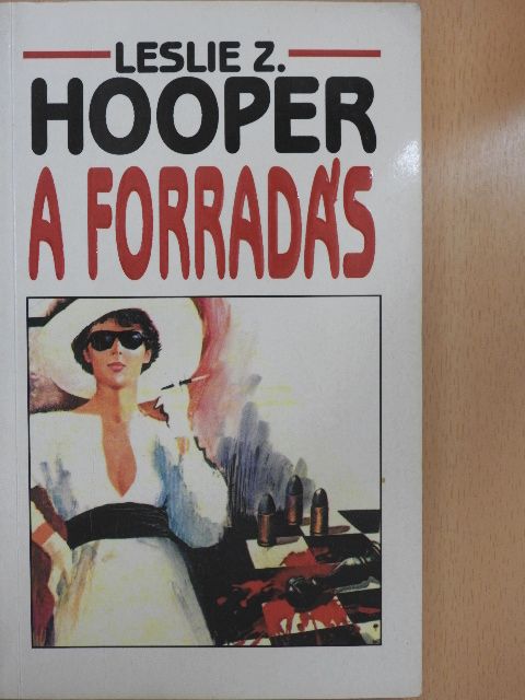 Leslie Z. Hooper - A forradás [antikvár]