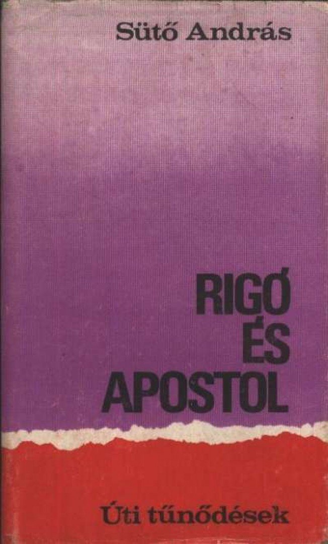 SÜTŐ ANDRÁS - Rigó és apostol [antikvár]