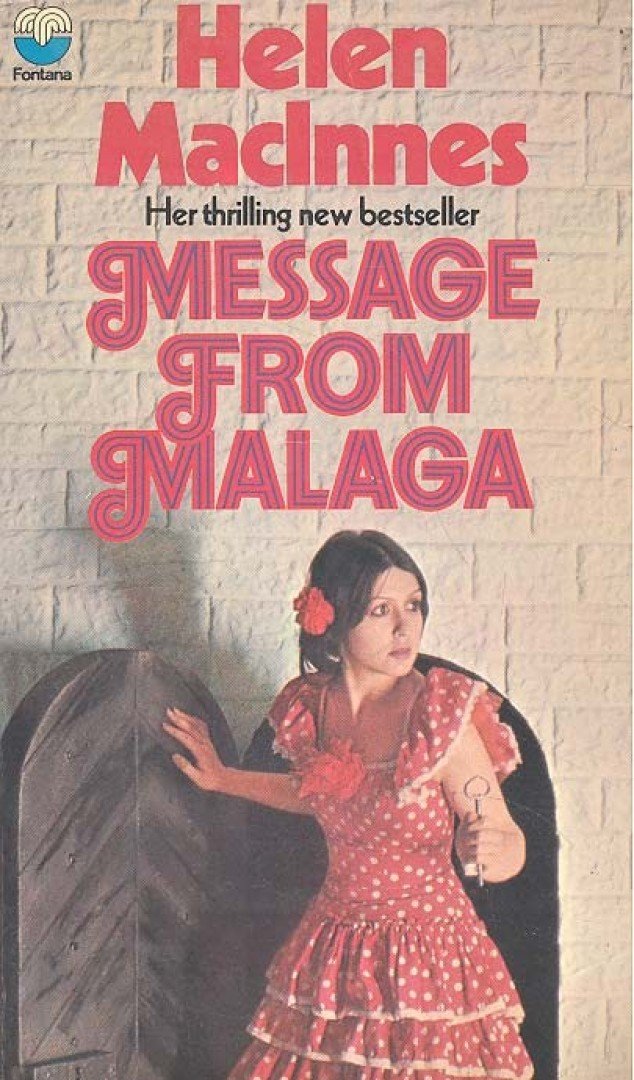 MacInnes, Helen - Message from Málaga [antikvár]