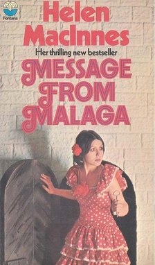 MacInnes, Helen - Message from Málaga [antikvár]