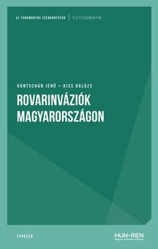 Kontschán Jenő - Kiss Balázs - Rovarinváziók Magyarországon