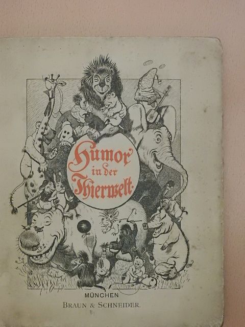 Humor in der Tierwelt (gótbetűs) [antikvár]