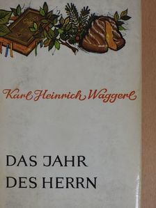 Karl Heinrich Waggerl - Das Jahr des Herrn [antikvár]