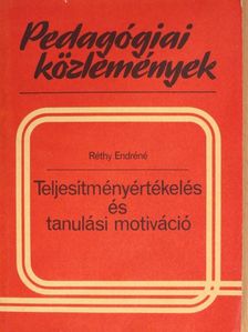 Réthy Endréné - Teljesítményértékelés és tanulási motiváció [antikvár]