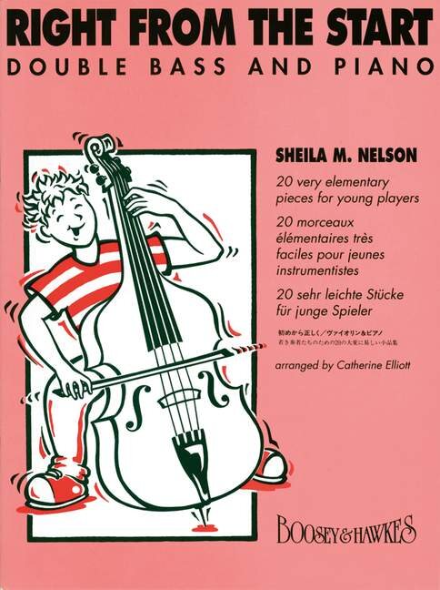 NELSON, SHEILA M - RIGHT FROM THE START - DOUBLE BASS AND PIANO - 20 VERY ELEMANTARY PIECES FOR YOUNG PLAYERS
