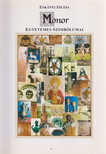 Zákányi Zsuzsa - Monor egyetemes szimbólumai [antikvár]