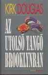 DOUGLAS, KIRK - Az utolsó tangó Brooklynban [antikvár]