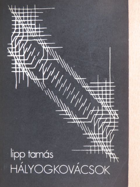 Lipp Tamás - Hályogkovácsok [antikvár]