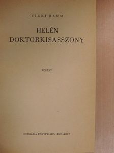 Vicki Baum - Helén doktorkisasszony [antikvár]