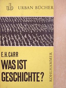 Edward Hallett Carr - Was ist Geschichte? [antikvár]