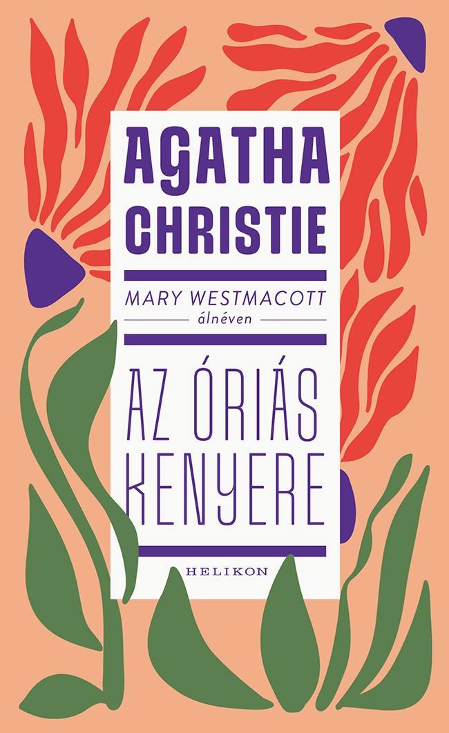 Agatha Christie - Az óriás kenyere