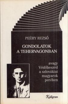 Peéry Rezső - Gondolatok a tehervagonban [antikvár]