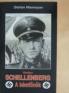 Nemere István - Walter Schellenberg, a kémfőnök [antikvár]