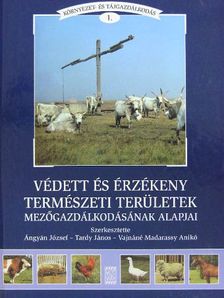 Fodor Zoltán - Védett és érzékeny természeti területek mezőgazdálkodásának alapjai [antikvár]
