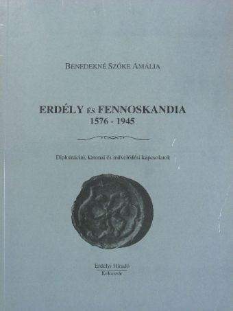 Benedekné dr. Szőke Amália - Erdély és Fennoskandia [antikvár]