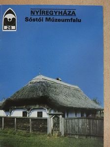 Nyíregyháza - Sóstói Múzeumfalu [antikvár]