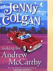 Jenny Colgan - Looking for Andrew McCarthy [antikvár]