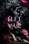 Lexie King - Élet vár