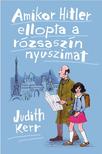 Judith Kerr - Amikor Hitler ellopta a rózsaszín nyuszimat