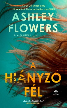 Ashley Flowers-Alex Kiester - A hiányzó fél