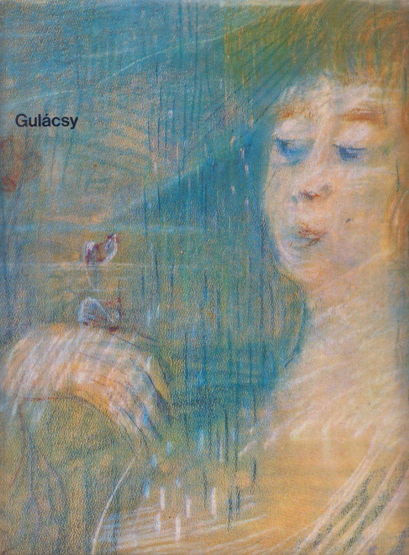 Szabadi Judit - Gulácsy [antikvár]