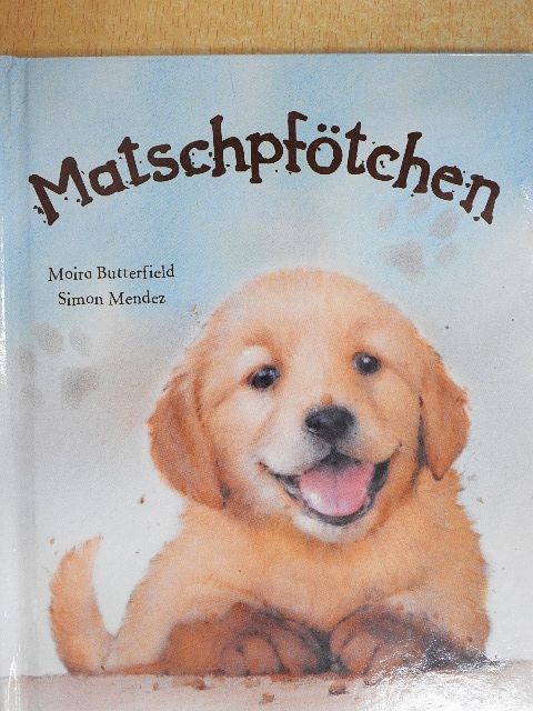 Moira Butterfield - Matschpfötchen [antikvár]