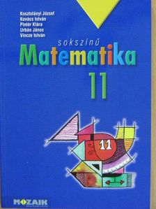 Kosztolányi József - Sokszínű matematika 11. [antikvár]