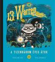 Tania del Rio, Will Staehle - 13. Warren és a tizenhárom éves átok