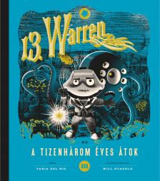 Tania del Rio, Will Staehle - 13. Warren és a tizenhárom éves átok