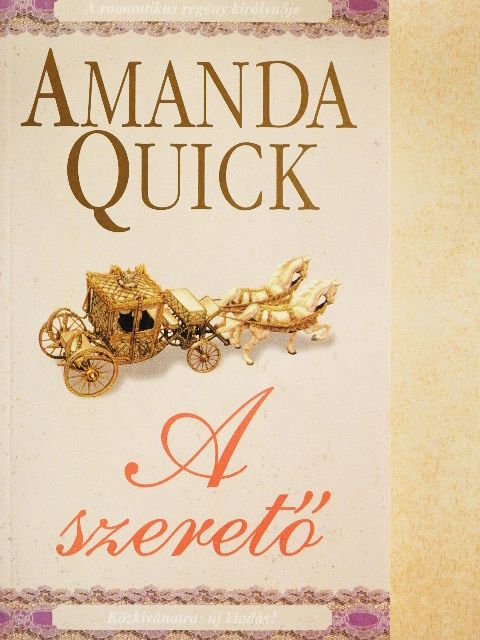 Amanda Quick - A szerető [antikvár]