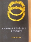 Bóna István - A magyar régészet regénye [antikvár]