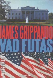 James Grippando - Vad futás [antikvár]