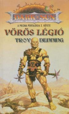 DENNING, TROY - Vörös légió [antikvár]
