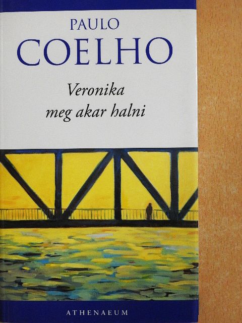 Paulo Coelho - Veronika meg akar halni [antikvár]