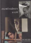 Löwensohn Enikő (szerk.) - Filmévkönyv 2006 [antikvár]