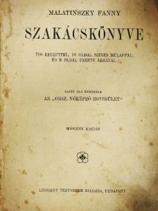 Malatinszky Fanny - Malatinszky Fanny szakácskönyve (rossz állapotú) [antikvár]