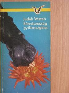 Judah Waten - Bűnrészesség gyilkosságban [antikvár]