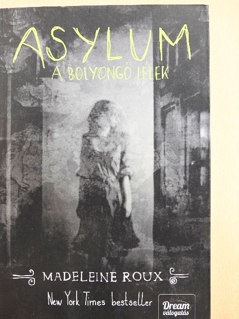 Madeleine Roux - Asylum [antikvár]