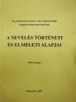Dr. Horváth László - A nevelés történeti és elméleti alapjai [antikvár]