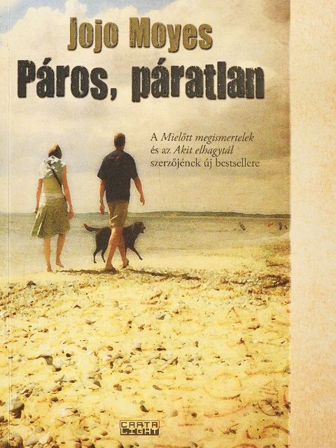 Jojo Moyes - Páros, páratlan [antikvár]