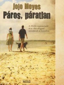 Jojo Moyes - Páros, páratlan [antikvár]