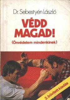 Sebestyén László - Védd magad! [antikvár]