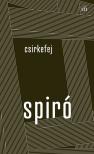 Spiró György - Csirkefej