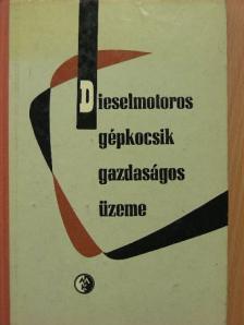 Csajághy Antal - Diesel-motoros gépkocsik gazdaságos üzeme [antikvár]