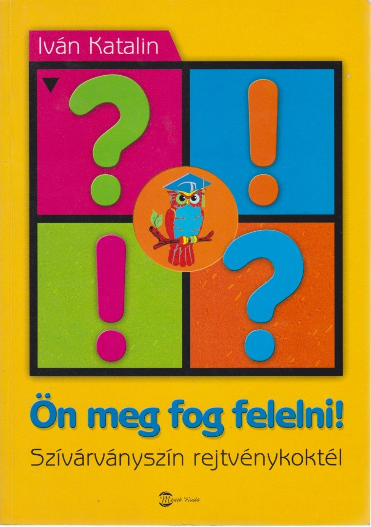 IVÁN KATALIN - Ön meg fog felelni! [antikvár]