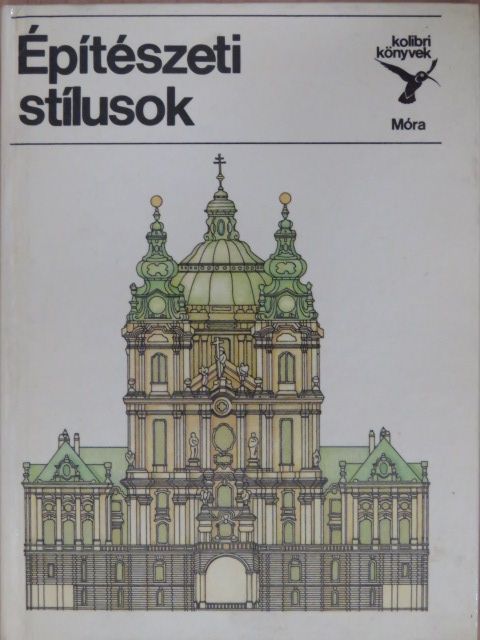 Kelényi György - Építészeti stílusok [antikvár]