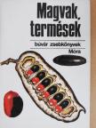 Kósa Géza - Magvak, termések [antikvár]