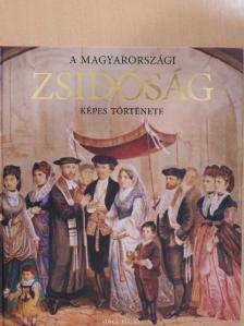 Jalsovszky Katalin - A magyarországi zsidóság képes története [antikvár]