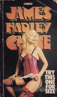 James Hadley Chase - Try This One For Size [antikvár]